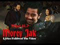 WHAT IF?? @PritomHasan's MOREY JAK Lyrics Followed The Video [[VIDEO BABA PRODUCTIONS]]