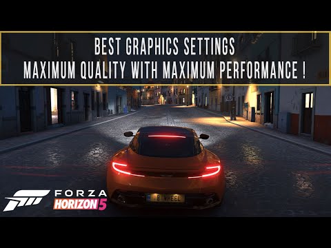 Best Graphics Settings in Forza Horizon 5 - Best Quality with Max Performance