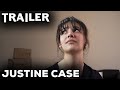 Justine Case TRAILER