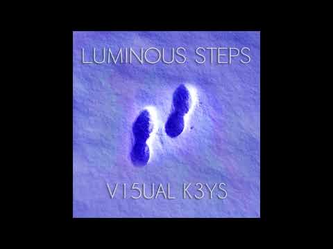 V15UAL K3YS - Luminous Steps (Original Mix)