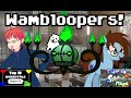 Wambloopers Episode 1 Maps And Moments