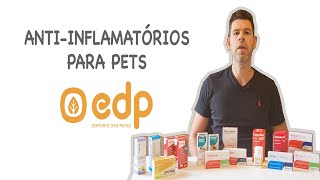 12 | COMPARATIVO: REMÉDIOS PARA DOR, INFLAMAÇÃO E ALERGIAS DE CÃES E GATOS (ANTI-INFLAMATÓRIOS)