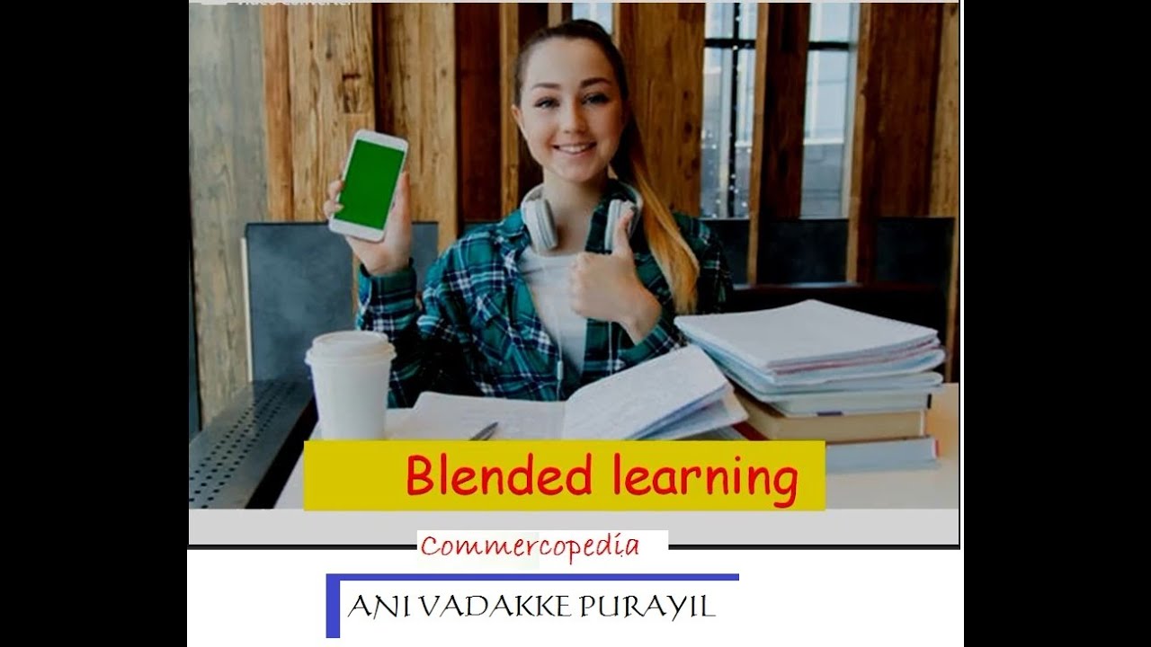 Blended learning # Video lesson on Blended learning
