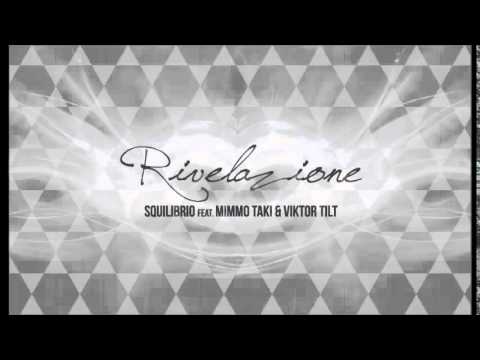 Squilibrio - Rivelazione ft. Mimmo Taki & Viktor Tilt (Prod. by Judah)