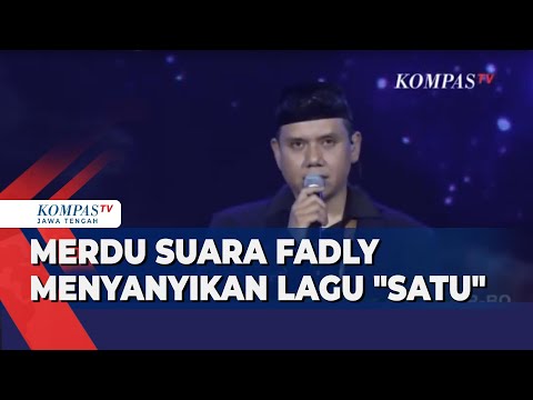 Merdu Suara Fadly Menyanyikan Lagu "Satu"