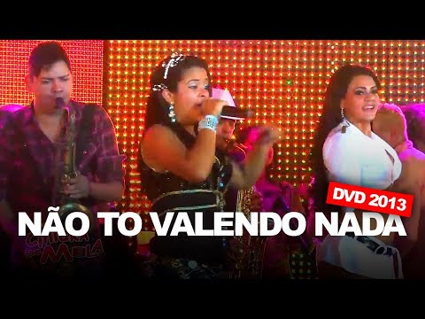 NÃO TO VALENDO NADA - Forró Cintura de Mola (DVD 2013 EM HD)