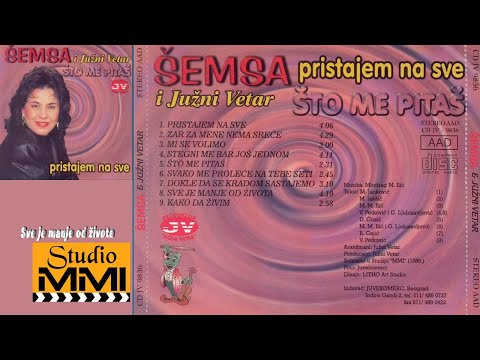 Semsa Suljakovic i Juzni Vetar - Sve je manje od zivota (Audio 1986)