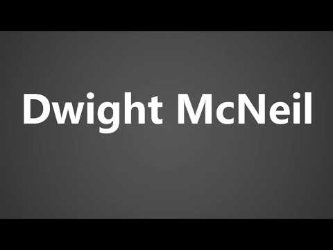 How To Pronounce Dwight McNeil