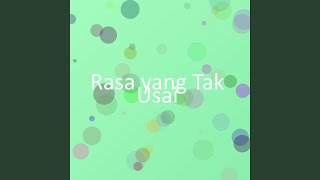 Download lagu Rasa yang Tak Usai mp3 Download lagu Rasa yang Tak Usai mp3