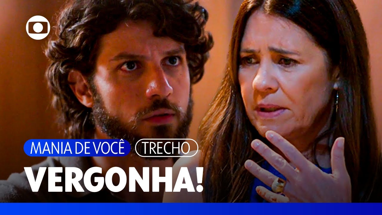 Decepcionado! Mavi discute com Mércia e diz que se sente traído! | Mania de Você | TV Globo
