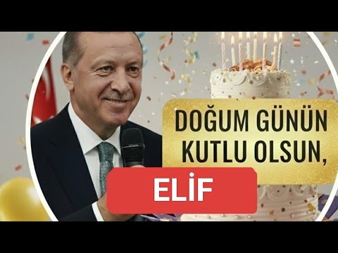 Happy Birthday ELİF - Personalized Birthday Celebration (FULL)