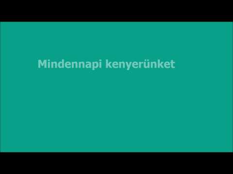 Miatyánk - Mi Atyánk ki vagy a mennyekben Ima