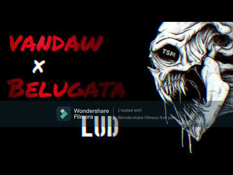 Vandaw x Belugata -  LUD (x2) - {BassBoosted}