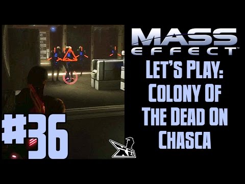 Let's Play Mass Effect EP36 (Modded) | Colony of the Dead on Chasca