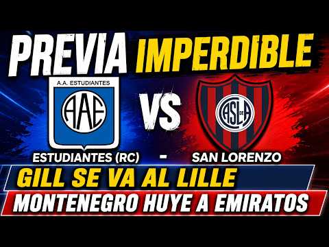 🔥 Soy San Lorenzo 4051 | ESTUDIANTES (RC) vs SAN LORENZO | GILL AL LILLE 🇫🇷 | MONTENEGRO A EMIRATOS