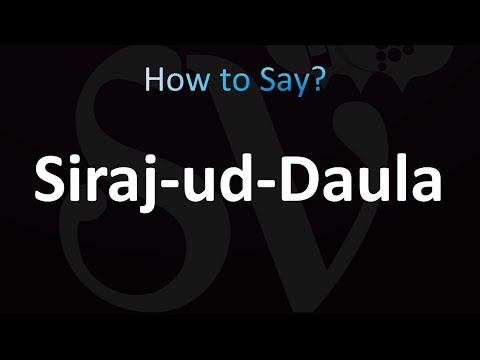How to Pronounce Siraj ud Daula