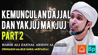 Download lagu Kemunculan Dajjal dan Yakjuj Makjuj (Part 2) | Habib Ali Zaenal Abidin Al Hamid mp3