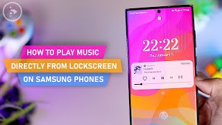 How to Play Music Directly on Lock Screen on Samsung Smartphones