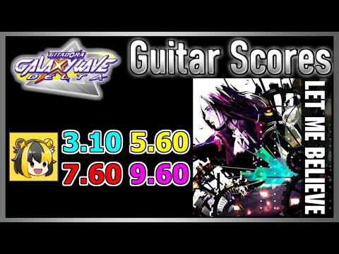 [GITADORA GuitarFreaks] LET ME BELIEVE - Guitar Scores