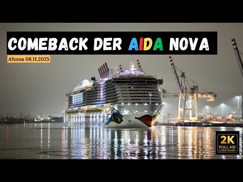 Endlich wieder AIDAnova in Hamburg! Frühmorgens Live-Einlaufen aus Altona (08.11.2025)