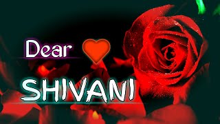Shivani Name Whatsapp Status Video  Shivani Name h