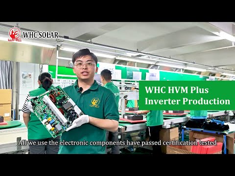 WHC Hybrid Solar Inverter Factory | Why WHC Solar Hybrid Inverter The Defective Rate Less Than 0.3%?