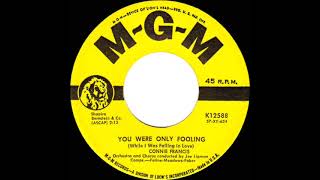 1958 Connie Francis - You Were Only Fooling (While I Was Falling In Love)