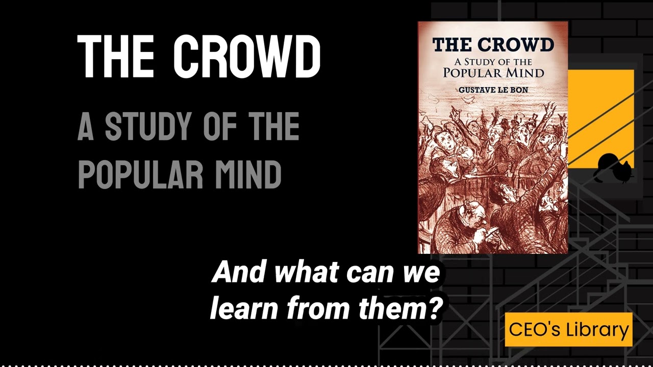 CEO's Library - The Crowd: A Study of the Popular Mind