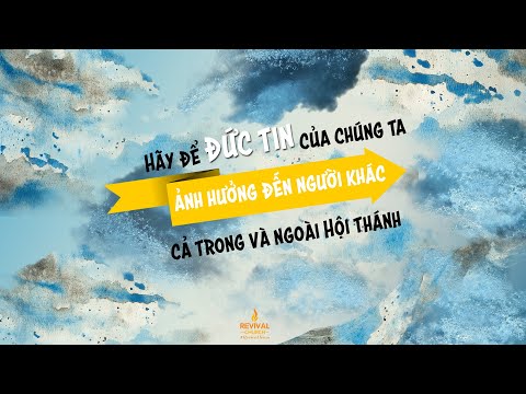 ĐỨC TIN LÀ GÌ VÀ PHẢI SỐNG ĐỨC TIN THẾ NÀO ĐỂ ĐÁNG ĐƯỢC CỨU RỖI?