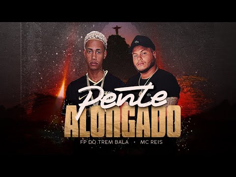 MC REIS E FP DO TREM BALA - PENTE ALONGADO (VÍDEO CLIPE)