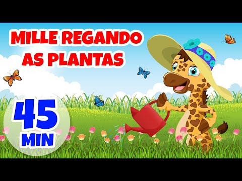 Mille Regando as Plantas - Giramille 45 min | Desenho Animado Musical