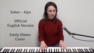 Sober [English Version] - HYO (효연) ft. Ummet Ozcan - Emily Dimes Cover