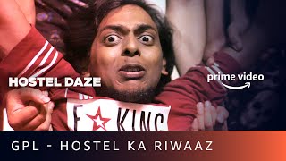 GPL - Hostel Ka Riwaaz ft. Nikhil Vijay, Ranjan Raj | Hostel Daze | Amazon Prime Video video