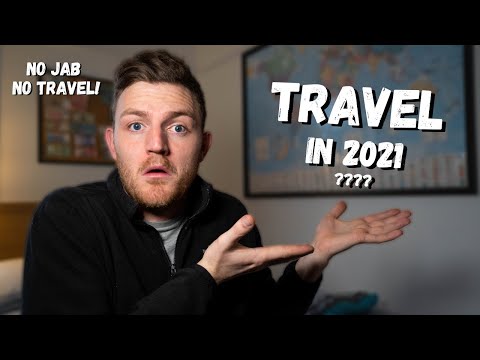 What is The Future of Travel in 2021? NO JAB NO TRAVEL!
