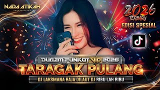 Download lagu DUGEM FUNKOT VIP 2026 DJ TARAGAK PULANG DJ LAKSMANA RAJA DILAUT DJ RIBU LAH RIBU mp3