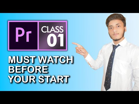 Before you Start Learning Adobe Premiere Pro CC Class 1 || Urdu / Hindi