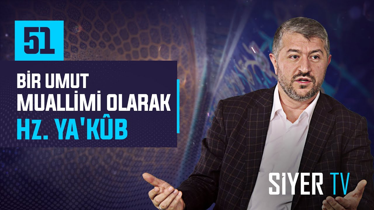51. Bir Umut Muallimi Olarak Hz. Ya'kûb episode artwork