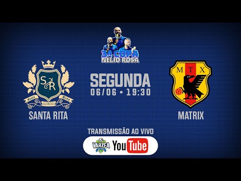 Santa Rita x Matrix • 3ª Copa Nélio Rosa