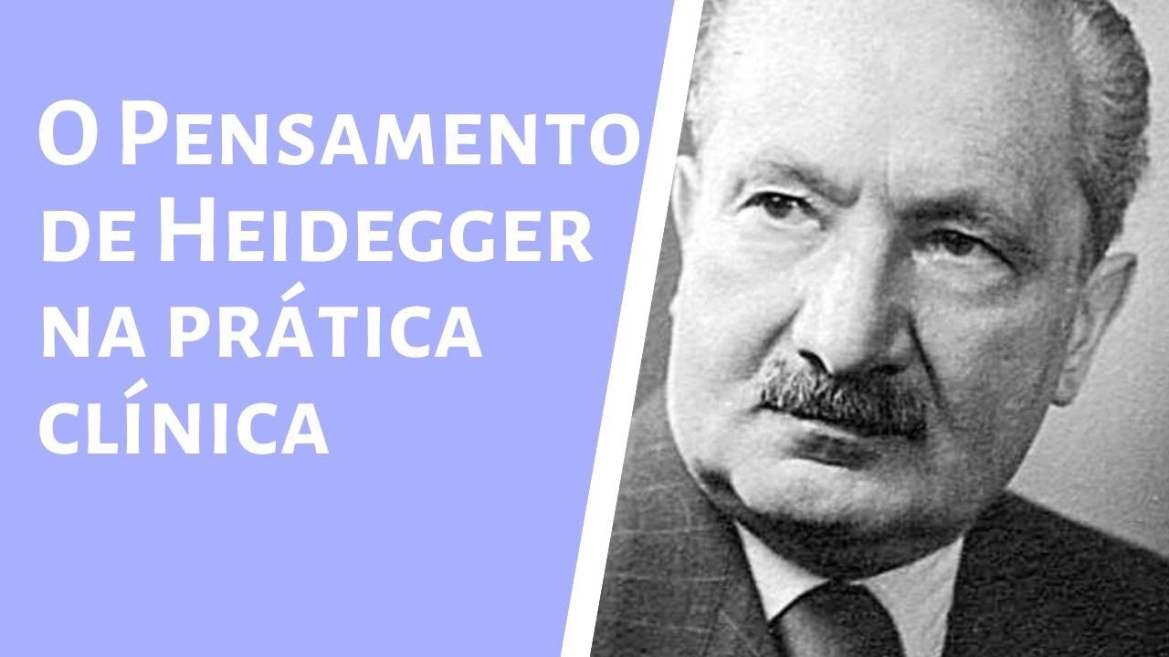 HEIDEGGER NA PRÁTICA CLÍNICA