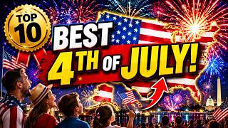 Top 10 Best Places to Celebrate the 4th of July in the USA (2026)