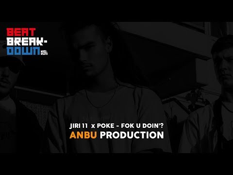 BEAT BREAKDOWN - ANBU - FOK U DOIN'? (JIRI11 x POKE) - FL STUDIO - TUTORIAL - TRAP
