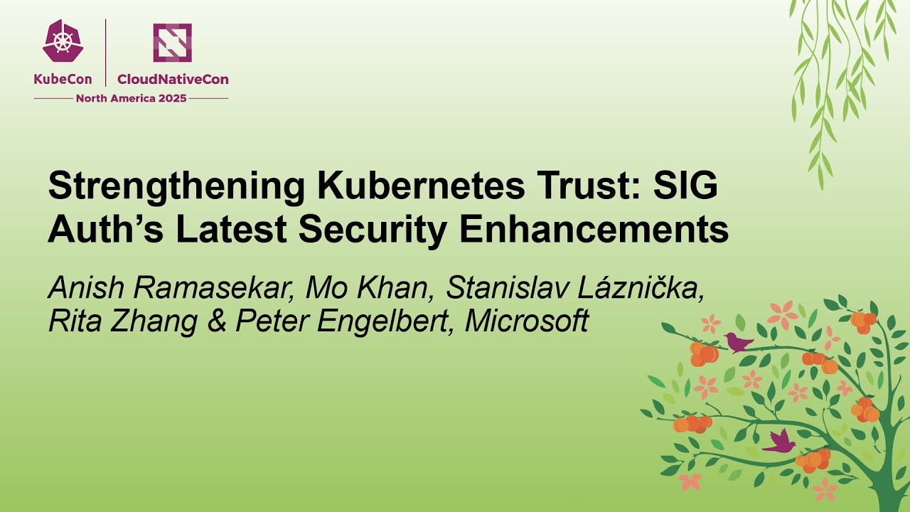 Strengthening Kubernetes Trust: SIG Auth's Latest Security Enhancements
