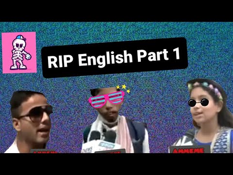 RIP ENGLISH PART 1- AMMEME