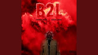 B2L (feat. Gucci Mane)