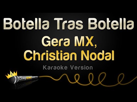 Gera MX, Christian Nodal - Botella Tras Botella (Karaoke Version)