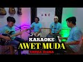 AWET MUDA KARAOKE RHOMA IRAMA NADA COWOK
