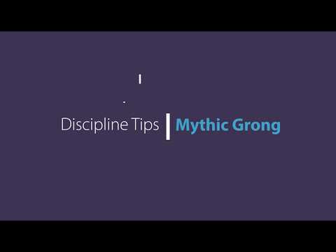 Discipline Tips - Mythic Grong