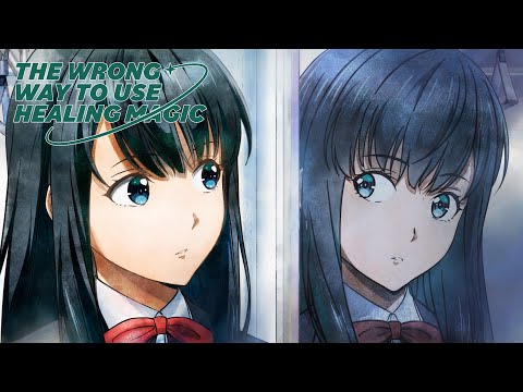 The Wrong Way to Use Healing Magic - Ending | Green Jade