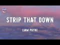 Liam Payne - Strip That Down (feat. Quavo) (Lyrics)
