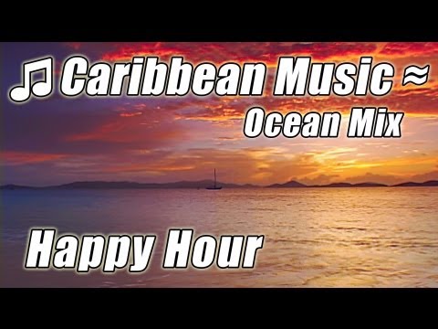 CARIBBEAN MUSIC Relax ISLAND Instrumental Happy Hour Tropical Beach Songs Studying Reading Playlist